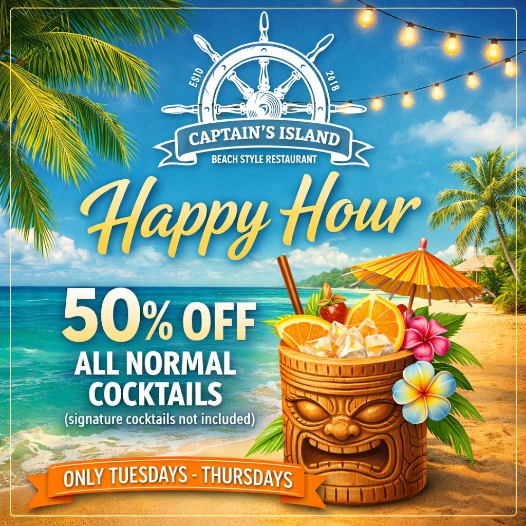 Captain's Island Happy Hour — 50% off all normal cocktails, Tuesdays to Thursdays